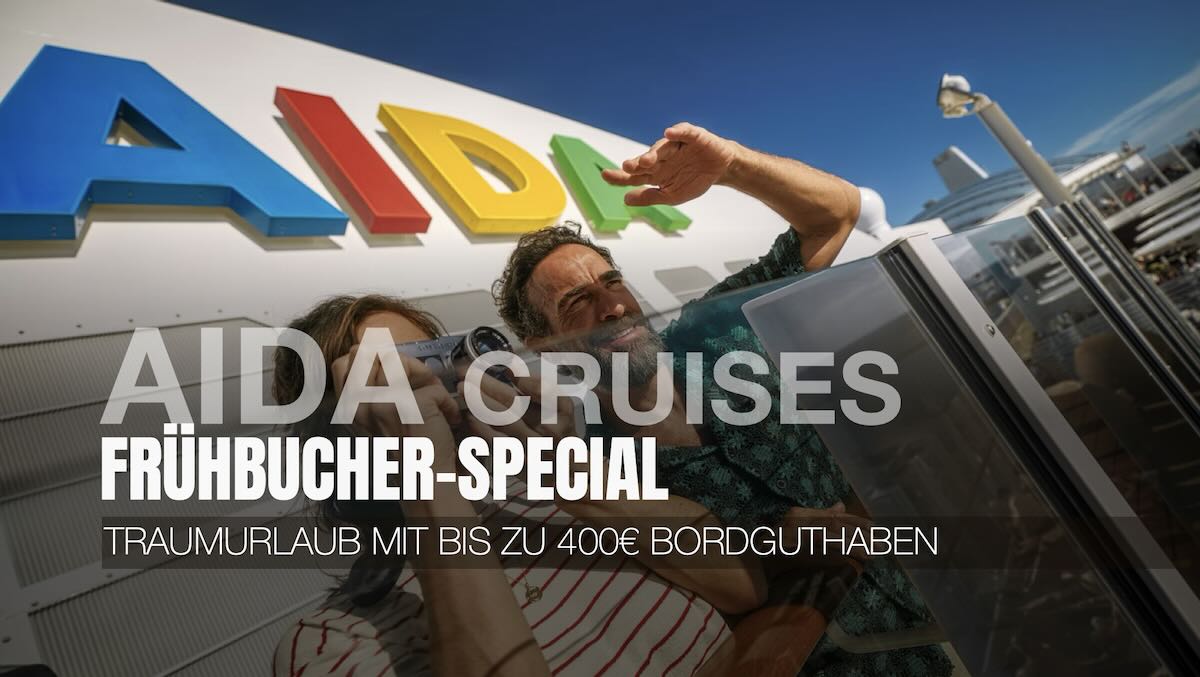 AIDA Cruises 𝞝 FRÜHBUCHER SPECIAL MIT BORDGUTHABEN