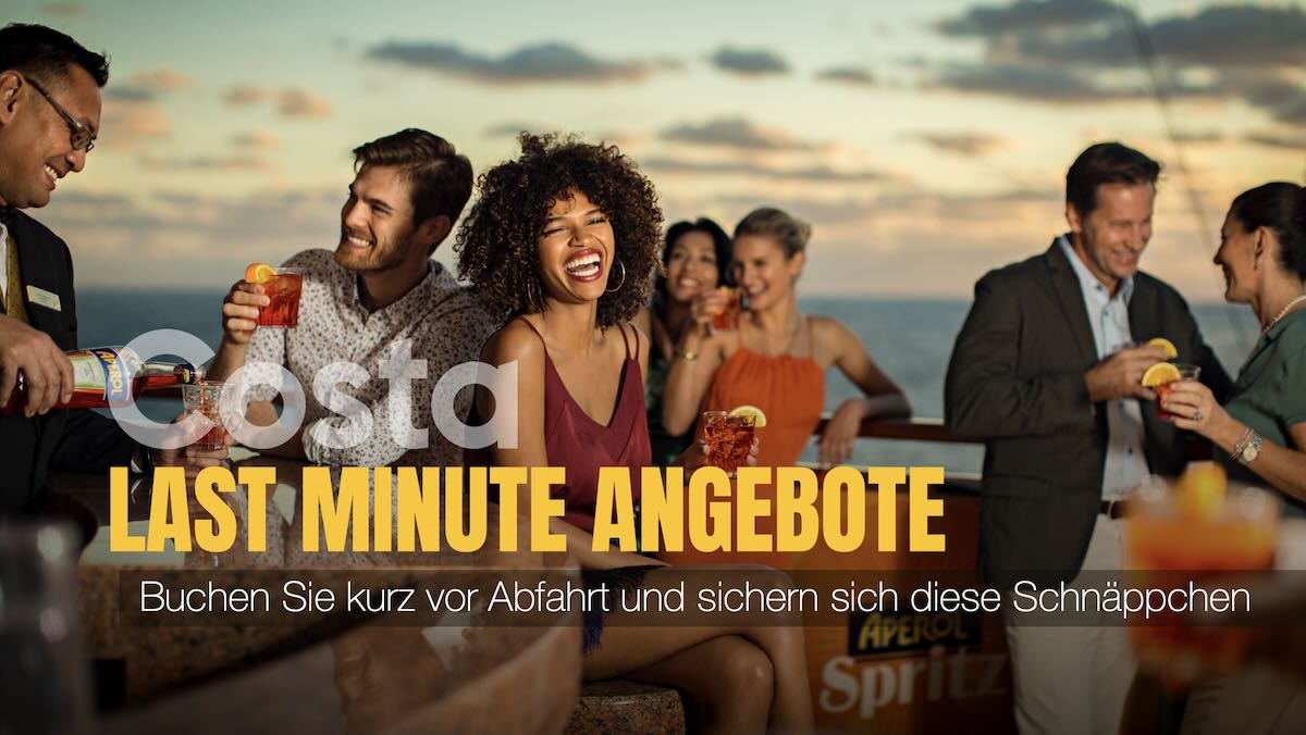 Costa Kreuzfahrten 𝞝 LAST MINUTE ANGEBOTE